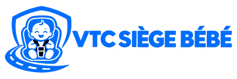 Taxi VTC siège bébé Bordeaux — siège auto bébé, siège enfant et rehausseur